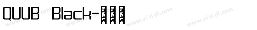 QUUB Black字体转换